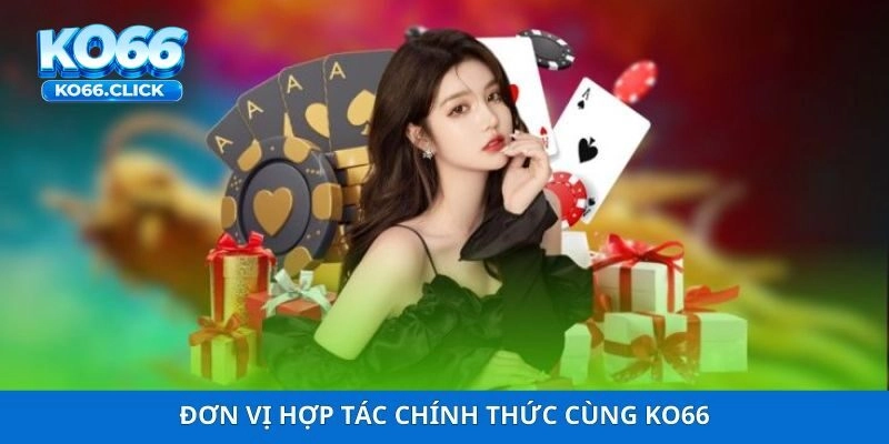 Đơn vị hợp tác chính thức cùng KO66