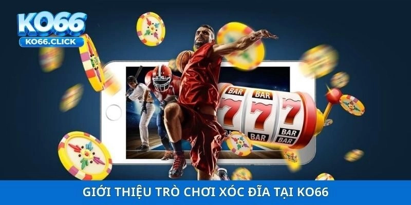 Giới thiệu trò chơi Xóc Đĩa tại KO66