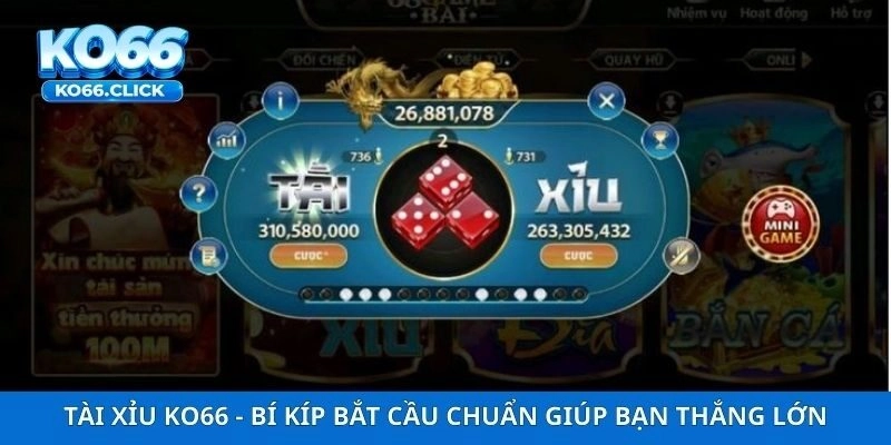 Tài Xỉu KO66 - Bí Kíp Bắt Cầu Chuẩn Giúp Bạn Thắng Lớn